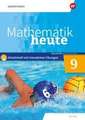 Mathematik heute 9. Arbeitsheft mit interaktiven Übungen. Realschulbildungsgang. Für Sachsen