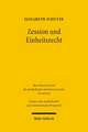 Zession Und Einheitsrecht: Zur Sozial- Und Wirtschaftsgeschichte Des Altertums. Schriften Und Reden 1893-1908