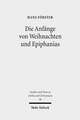 Die Anfange Von Weihnachten Und Epiphanias: Eine Anfrage an Die Entstehungshypothesen