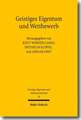 Geistiges Eigentum Und Wettbewerb: An Interdisciplinary and International Approach