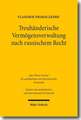 Treuhänderische Vermögensverwaltung nach russischem Recht