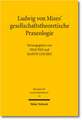 Ludwig Von Mises' Okonomische Argumentationswissenschaft: Organisationsrechtliche Herausforderungen in Frankreich Und Deutschland