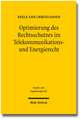 Optimierung Des Rechtsschutzes Im Telekommunikations- Und Energierecht: Vereinheitlichung Oder Systemimmanente Reform