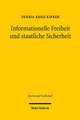 Informationelle Freiheit Und Staatliche Sicherheit: Rechtliche Herausforderungen Moderner Uberwachungstechnologien