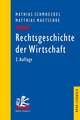 Rechtsgeschichte Der Wirtschaft: Seit Dem 19. Jahrhundert