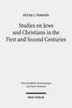 Studies on Jews and Christians in the First and Second Centuries