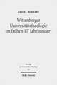 Wittenberger Universitätstheologie im frühen 17. Jahrhundert