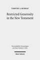 Restricted Generosity in the New Testament