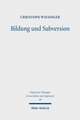 Bildung und Subversion