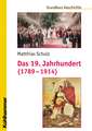 Das 19. Jahrhundert (1789-1914)