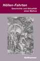 Hollen-Fahrten: Geschichte Und Aktualitat Eines Mythos