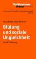 Bildung Und Soziale Ungleichheit: Eine Einfuhrung