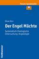 Der Engel Machte: Angelologie