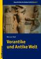 Vorantike Und Antike Welt: Kompetenzorientiert Unterrichtet Nach Dem Stuttgarter Modell