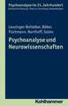 Psychoanalyse Und Neurowissenschaften: Chancen - Grenzen - Kontroversen