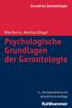 Psychologische Grundlagen Der Gerontologie: Ein Praxishandbuch Fur Therapeuten, Padagogen Und Eltern