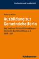 Ausbildung Zur Gemeindehelferin: Das Seminar Fur Kirchlichen Frauendienst Im Burckhardthaus E. V. 1926-1971