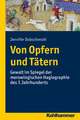 Von Opfern Und Tatern: Gewalt Im Spiegel Der Merowingischen Hagiographie Des 7. Jahrhunderts