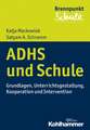 ADHS und Schule