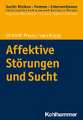 Affektive Störungen und Sucht