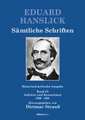 Eduard Hanslick, Sämtliche Schriften