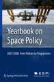 Yearbook on Space Policy 2007/2008: From Policies to Programmes