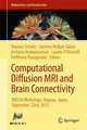 Computational Diffusion MRI and Brain Connectivity: MICCAI Workshops, Nagoya, Japan, September 22nd, 2013