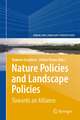 Nature Policies and Landscape Policies: Towards an Alliance