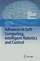 Advances in Soft Computing, Intelligent Robotics and Control