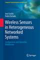 Wireless Sensors in Heterogeneous Networked Systems: Configuration and Operation Middleware