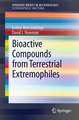 Bioactive Compounds from Terrestrial Extremophiles