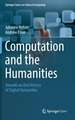 Computation and the Humanities: Towards an Oral History of Digital Humanities