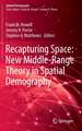 Recapturing Space: New Middle-Range Theory in Spatial Demography