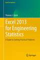 Excel 2013 for Engineering Statistics: A Guide to Solving Practical Problems