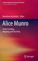 Alice Munro: Understanding, Adapting and Teaching