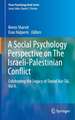 A Social Psychology Perspective on The Israeli-Palestinian Conflict: Celebrating the Legacy of Daniel Bar-Tal, Vol II.