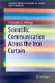 Scientific Communication Across the Iron Curtain