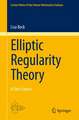 Elliptic Regularity Theory: A First Course