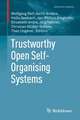 Trustworthy Open Self-Organising Systems