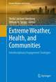 Extreme Weather, Health, and Communities: Interdisciplinary Engagement Strategies