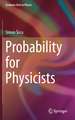 Probability for Physicists