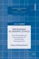 Reframing Economic Ethics: The Philosophical Foundations of Humanistic Management