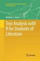 Text Analysis with R for Students of Literature