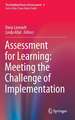 Assessment for Learning: Meeting the Challenge of Implementation