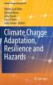 Climate Change Adaptation, Resilience and Hazards