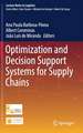 Optimization and Decision Support Systems for Supply Chains