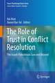 The Role of Trust in Conflict Resolution: The Israeli-Palestinian Case and Beyond