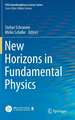 New Horizons in Fundamental Physics