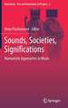 Sounds, Societies, Significations: Numanistic Approaches to Music