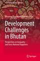 Development Challenges in Bhutan: Perspectives on Inequality and Gross National Happiness